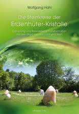 Der Steinkreis der Erdenhüter-Kristalle