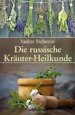 Die russische Kräuter-Heilkunde