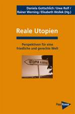 Reale Utopien