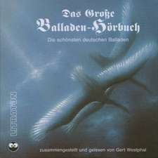 Das große Balladen-Hörbuch. 6 CDs