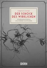 Der Schock des Wirklichen