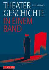 Theatergeschichte in einem Band