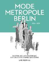 Modemetropole Berlin 1836 - 1939