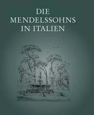 Die Mendelssohns in Italien