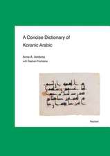 A Concise Dictionary of Koranic Arabic