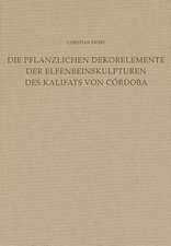 Die Dekorelemente Der Elfenbeinskulpturen Des Kalifats Von Cordoba (Mitte 10. Bis Anfang 11. Jahrhundert)