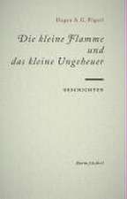 Die kleine Flamme und das kleine Ungeheuer