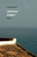 uferlose augen