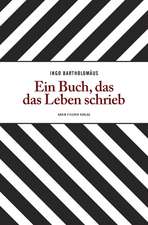 Ein Buch, das das Leben schrieb