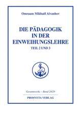 Die Pädagogik in der Einweihungslehre Teil 2 und 3