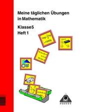 Meine täglichen Übungen in Mathematik Klasse 5 Heft 1. RSR