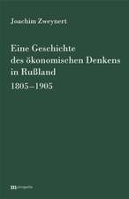 Eine Geschichte des ökonomischen Denkens in Russland 1805-1905