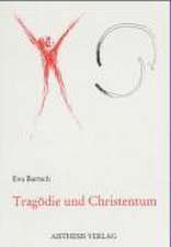 Tragödie und Christentum