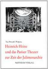 Heinrich Heine und das Pariser Theater zur Zeit der Julimonarchie