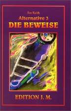 Alternative 3. Die Beweise