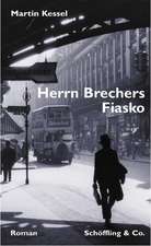 Herrn Brechers Fiasko