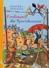 Ferdinand die Sportskanone