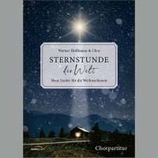 Sternstunde der Welt - Chorpartitur