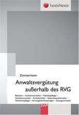 Anwaltsvergütung außerhalb des RVG