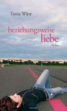 beziehungsweise liebe