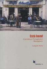 Está bem. Intensivkurs Portugiesisch. Übungsbuch