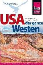 USA - der ganze Westen Das Handbuch für individuelles Entdecken