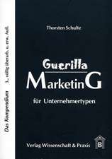 Guerilla Marketing für Unternehmertypen