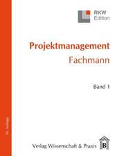 Projektmanagement - Fachmann/2 Bde.