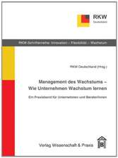 Management des Wachstums - Wie Unternehmen Wachstum lernen