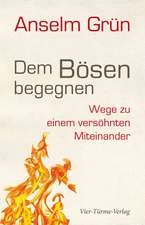 Dem Bösen begegnen