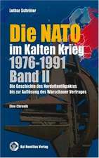 Die NATO im Kalten Krieg 1979-1991 Band 2