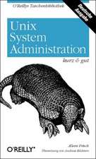 Unix System-Administration kurz und gut