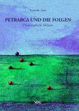 Petrarca und die Folgen