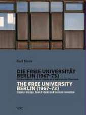 Die Freie Universität Berlin (1967-1973) Hochschulbau, Team-X-Ideale und tektonische Phantasie