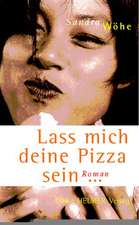 Lass mich deine Pizza sein