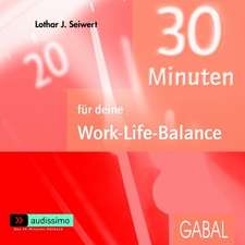 30 Minuten für deine Work-Life-Balance - CD