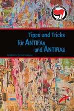 Tipps & Tricks für Antifas und Antiras