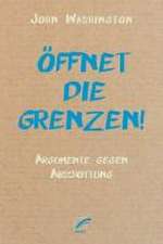 Öffnet die Grenzen!