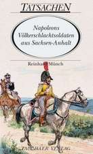 Münch, R: Napoleons Völkerschlachtsoldaten