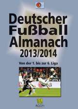 Deutscher Fußball-Almanach. Saison 2013/2014