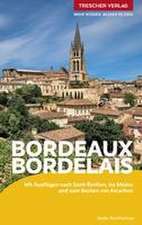 TRESCHER Reiseführer Bordeaux und das Bordelais