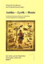 Antike - Lyrik - Heute