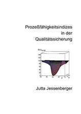 Prozeßfähigkeitsindizes in der Qualitätssicherung