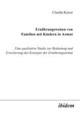 Kaiser, C: Ernährungsweisen von Familien mit Kindern in Armu