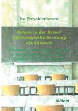 Freyaldenhoven, I: Schule in der Krise? - Psychologische Ber