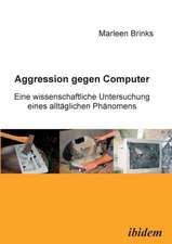 Brinks, M: Aggression gegen Computer. Eine wissenschaftliche