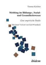 Kirchen, T: Mobbing im Bildungs-, Sozial- und Gesundheitswes