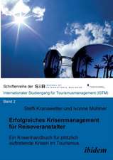 Kranawetter, S: Erfolgreiches Krisenmanagement für Reisevera