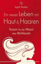 Ein neues Leben mit Haut und Haaren