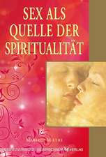 Sex als Quelle der Spiritualität